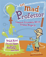 Mad Professor Science Experiments by Mark Frauenfelder